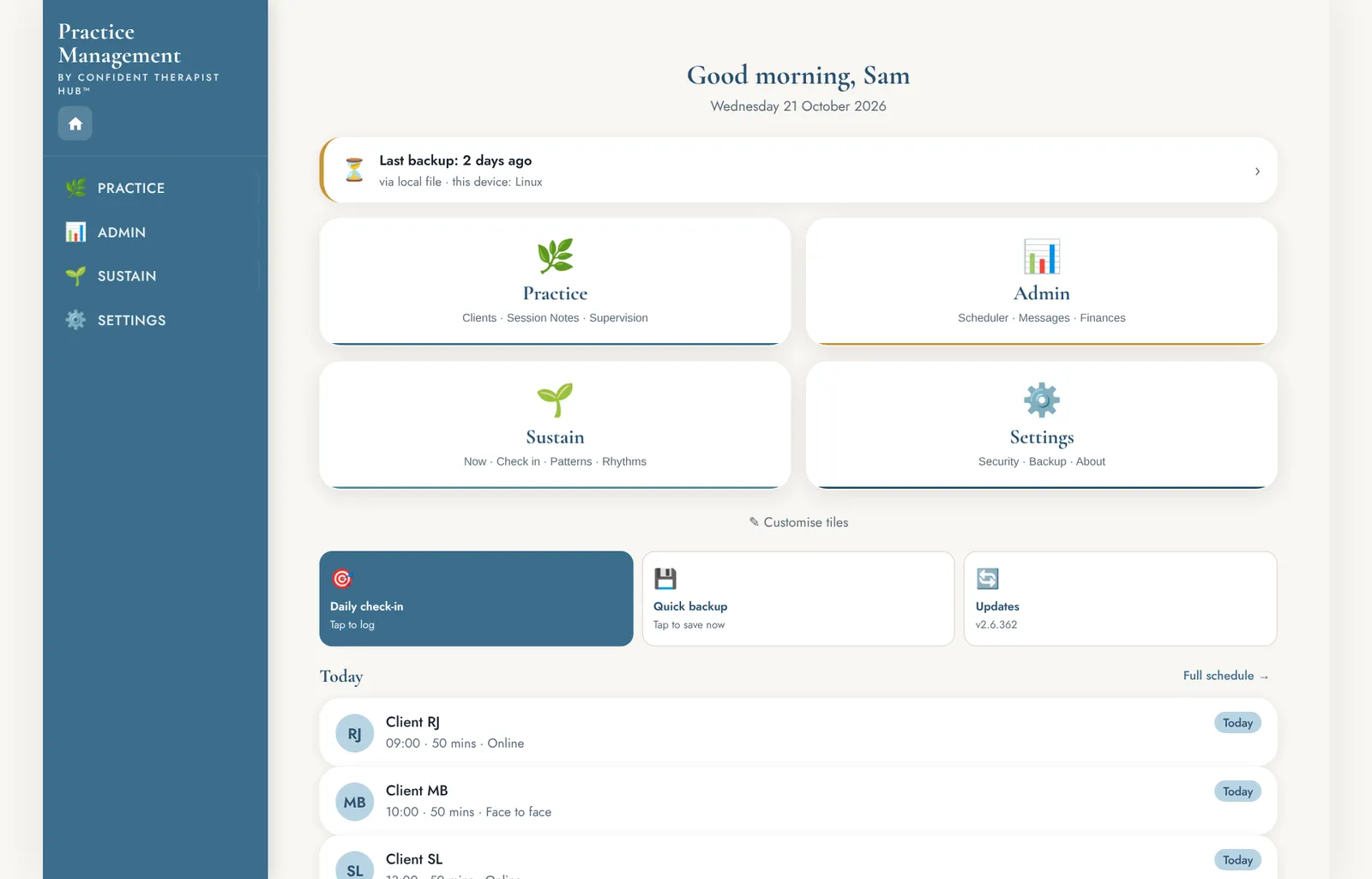 The Tend home screen on a computer: a greeting, tiles for Practice, Admin, Sustain and Settings, the last backup time and today's sessions.